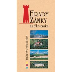 Hrady a zámky na Slovensku - farebný sprievodca