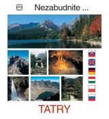 Tatry - nezabudnite navštíviť