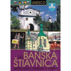 Banská Štiavnica - sprievodca mestom a okolím