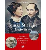 Banská Štiavnica Mesto lásky