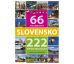 Slovensko 66 zaujímavostí a 222 tipov na výlet brož.