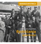 Bystričania spomínajú