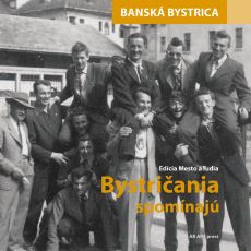 Bystričania spomínajú