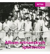 NITRA Album nitrianskych športovcov