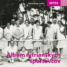 NITRA Album nitrianskych športovcov